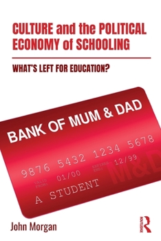 Paperback Culture and the Political Economy of Schooling: What's Left for Education? Book