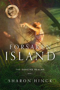 Forsaken Island - Book #2 of the Dancing Realms