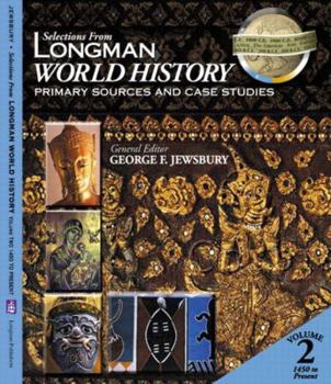 Paperback Selections from Longman World History, Volume 2: Primary Sources and Case Studies Book