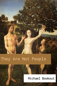 Paperback They Are Not People Book