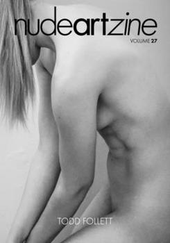 Paperback nudeartzine volume 27: Todd Follett Book