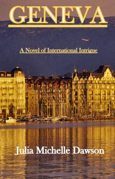 Paperback GENEVA - A Novel of International Intrigue - print version Book