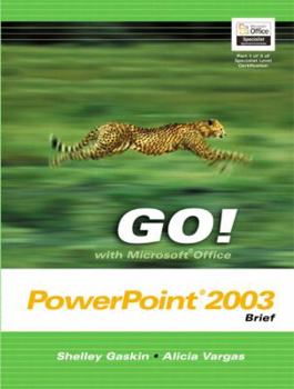 Paperback Go! with Microsoft Office PowerPoint 2003 Brief Book