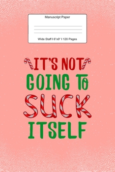 Manuscript Paper: Christmas Gifts Wide Staff Notebook for Kids and Adults I 110 Pages I Monster Theme I Blank Sheet Music Book for Beginners and ... other Instruments I Gift Idea for Musicians