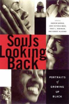Paperback Souls Looking Back: Life Stories of Growing Up Black Book