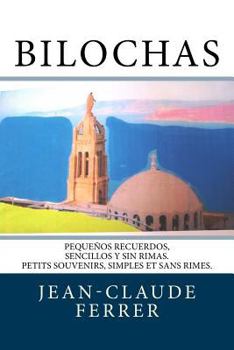 Paperback Bilochas: Pequeños recuerdos, sencillos y sin rimas [Spanish] Book