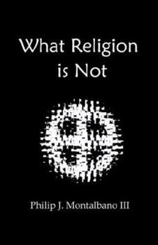 Paperback What Religion Is Not Book