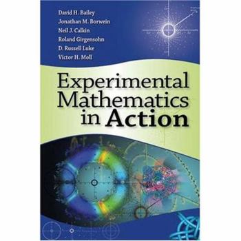 Hardcover Experimental Mathematics in Action Book