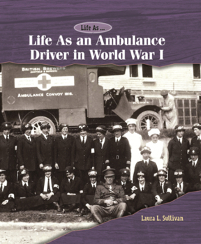 Life as an Ambulance Driver in World War I