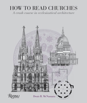 Paperback How to Read Churches: A Crash Course in Ecclesiastical Architecture Book