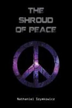 Paperback The Shroud of Peace Book