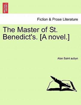 Paperback The Master of St. Benedict's. [A Novel.] Vol. II. Book