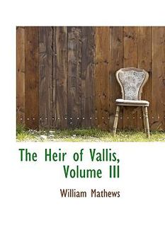 Paperback The Heir of Vallis, Volume III Book
