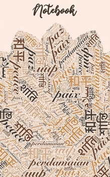 Paperback Notebook: Peace Tan, Word Cloud in Multiple Languages - College Ruled, Medium Ruled Paper, Small Convenient Size Book