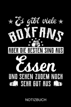 Es gibt viele Boxfans aber die besten sind aus Essen und sehen zudem noch sehr gut aus: A5 Notizbuch | Liniert 120 Seiten | Geschenk/Geschenkidee zum ... | Muttertag | Namenstag (German Edition)