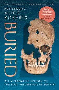 Buried: An Alternative History of the First Millennium in Britain - Book #2 of the ABC Death