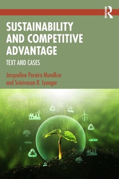 Sustainability and Competitive Advantage: Text and Cases