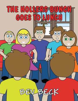 Paperback The Hollers Bunch Goes to Lunch Book