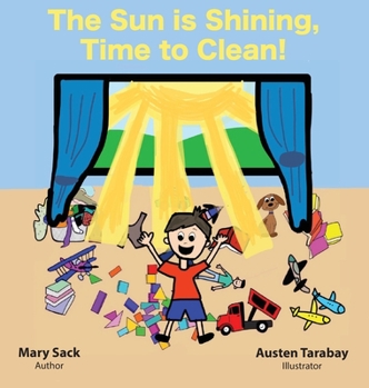 Hardcover The Sun Is Shining, Time to Clean! Book