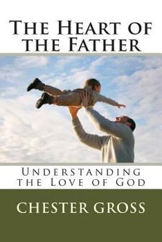 Paperback The Heart of the Father Book