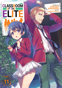 Classroom of the Elite (Light Novel) Vol. 11 - Book #111 of the Classroom of the Elite Light Novel