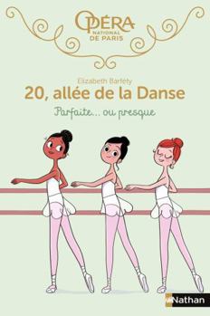 Paperback 20 allée de la danse - tome 2 Parfaite... ou presque [French] Book