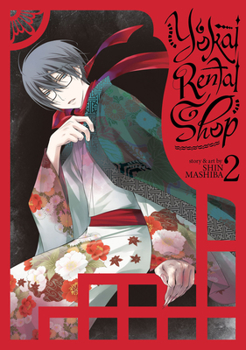 Yokai Rental Shop Vol. 2 - Book #2 of the Yokai Rental Shop