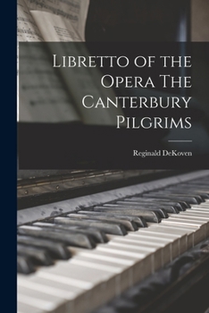 Paperback Libretto of the Opera The Canterbury Pilgrims Book