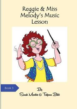 Paperback Reggie & Miss Melody's Music Class: Reggie the Reading Dog Book 3 Book
