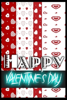 Paperback Happy Valentine's Day: notebook best gift idea for girlfriend or boyfriend, What I Love about You Book