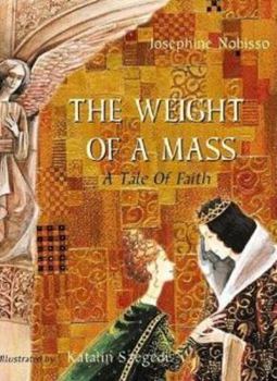 Paperback The Weight of a Mass: A Tale of Faith Book