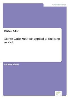 Paperback Monte Carlo Methods applied to the Ising model Book