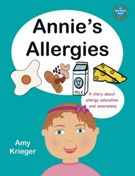 Paperback Annie's Allergies: A story about allergy education and awareness Book