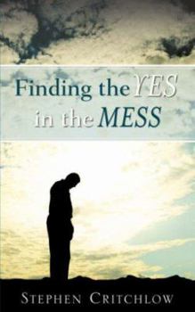 Paperback Finding the Yes in the Mess Book