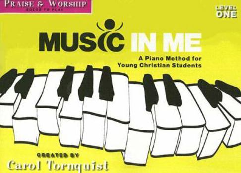 Paperback Praise & Worship: Level 1: A Piano Method for Young Christian Students (Music in Me) Book