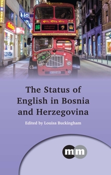 Hardcover The Status of English in Bosnia and Herzegovina Book