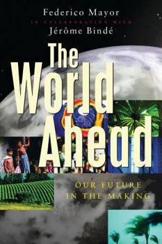 Paperback The World Ahead: Our Future in the Making Book