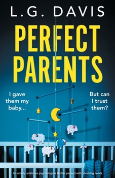 Paperback Perfect Parents: An utterly addictive psychological thriller packed with shocking twists Book