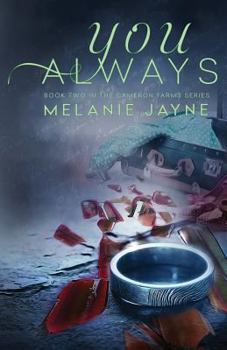 You Always - Book #2 of the Cameron Farms
