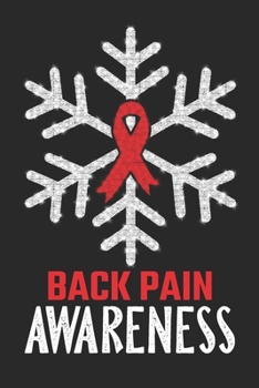 Paperback Back Pain Awareness: Christmas Snowfall College Ruled Back Pain Awareness Journal, Diary, Notebook 6 x 9 inches with 100 Pages Book