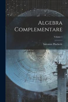 Paperback Algebra Complementare; Volume 1 [Italian] Book