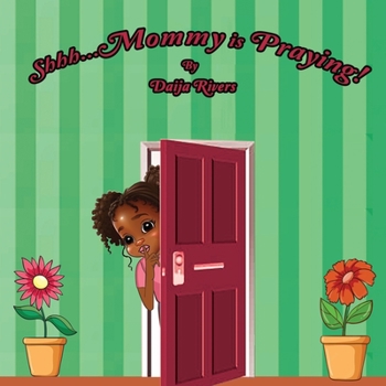 Paperback Shhh...Mommy is Praying! Book