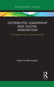 Paperback Distributed Leadership and Digital Innovation: The Argument For Couple Leadership Book