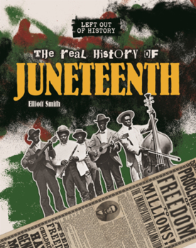 Library Binding Real History of Juneteenth Book
