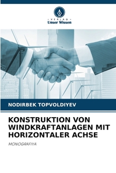 Konstruktion Von Windkraftanlagen Mit Horizontaler Achse