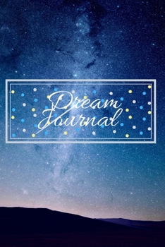 Dream Journal for Beginners-Daily Prompts Guided Notebook-Self Help Journaling 6"x9" 110 Pages Book 5: Lucid Dreaming Notebook-Write & Draw Dreams Interpretation Diary-Remember & Record Your Dreams