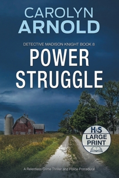 Paperback Power Struggle: A Relentless Crime Thriller and Police Procedural [Large Print] Book