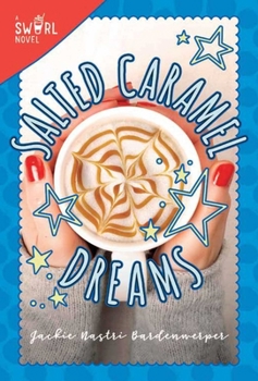 Hardcover Salted Caramel Dreams: A Swirl Novel Book