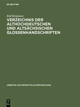 Hardcover Verzeichnis der althochdeutschen und altsächsischen Glossenhandschriften [German] Book