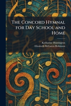 Paperback The Concord Hymnal for Day School and Home Book